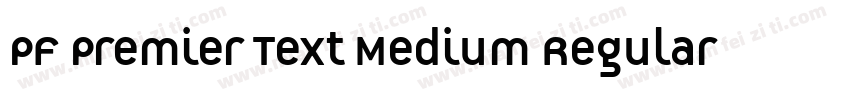 PF Premier Text Medium Regular字体转换